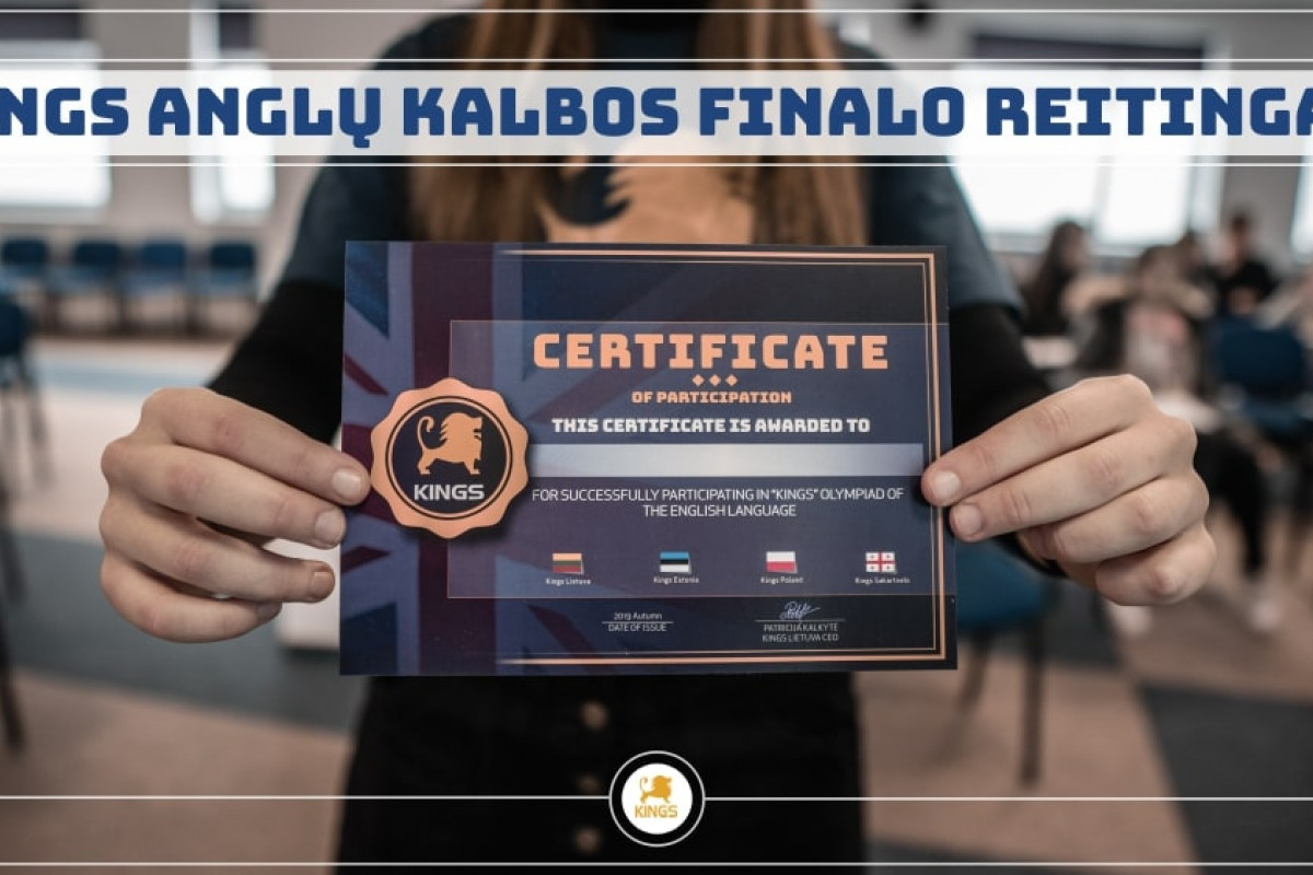2019 METŲ RUDENS SEMESTRO KINGS ANGLŲ KALBOS FINALISTŲ REITINGAS!